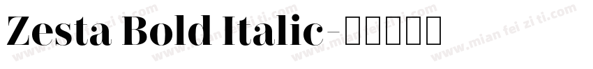 Zesta Bold Italic字体转换